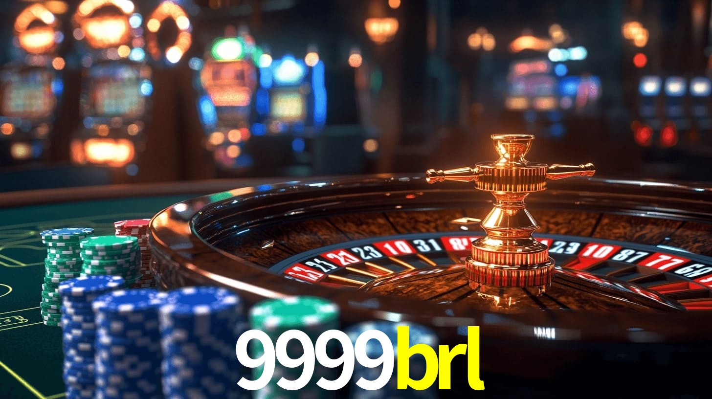 9999brl - Cassino Legal e Autorizado Brasil - 9999brl.com